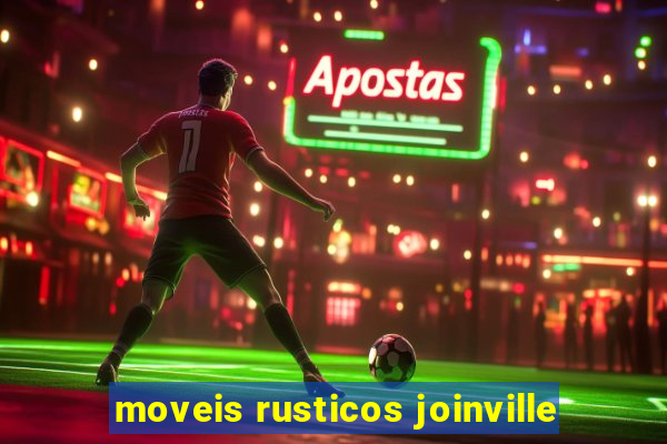 moveis rusticos joinville